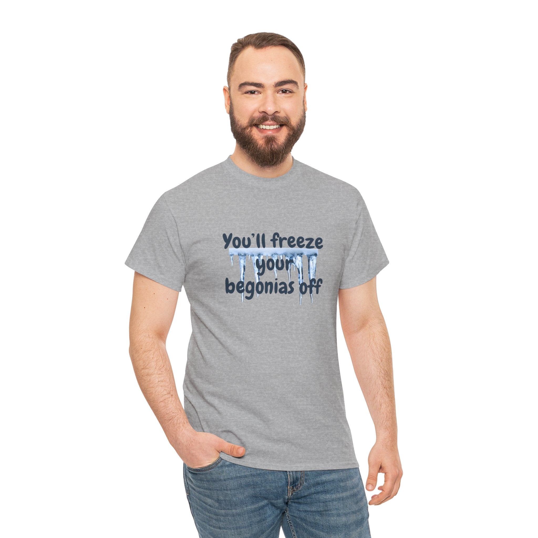 Chief Bradley Taylor You'll Freeze Your Begonias Off T‑Shirt