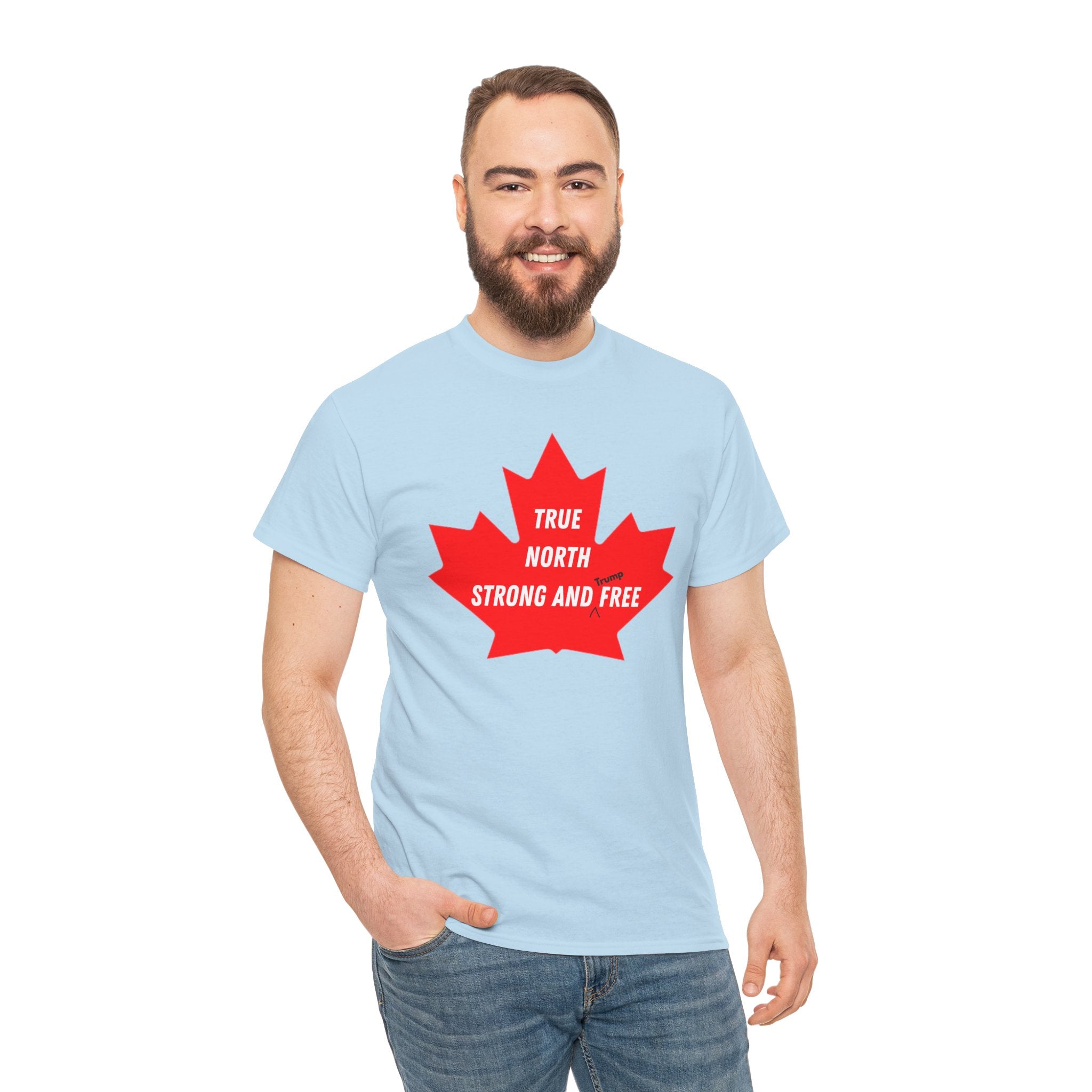 Canada True North Strong and Free Anti Trump T‑Shirt