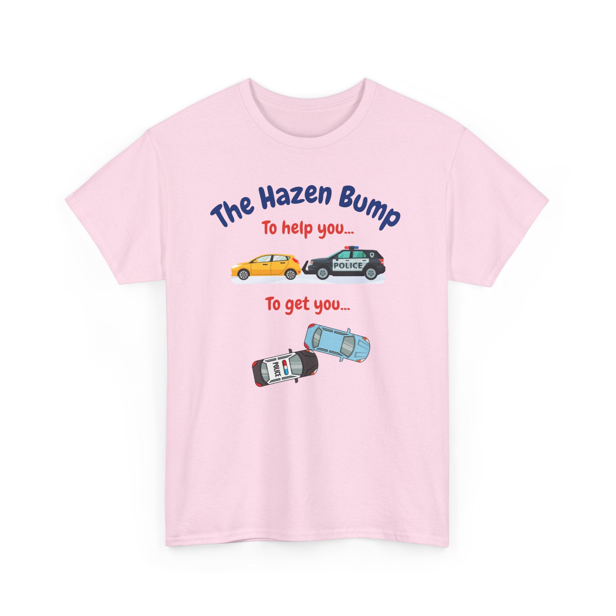 Chief Bradley Taylor The Hazen Bump  On Patrol Live T‑Shirt