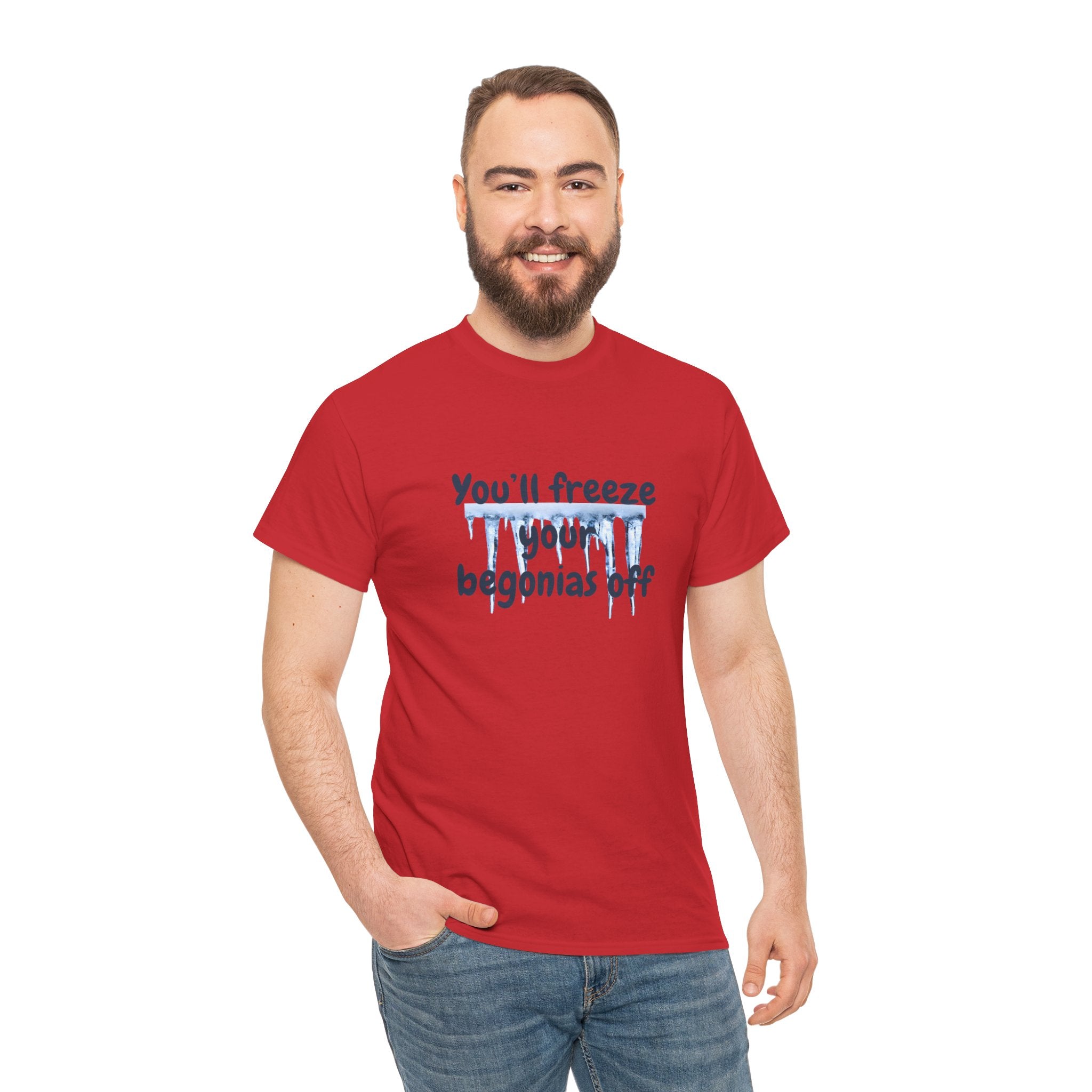 Chief Bradley Taylor You'll Freeze Your Begonias Off T‑Shirt