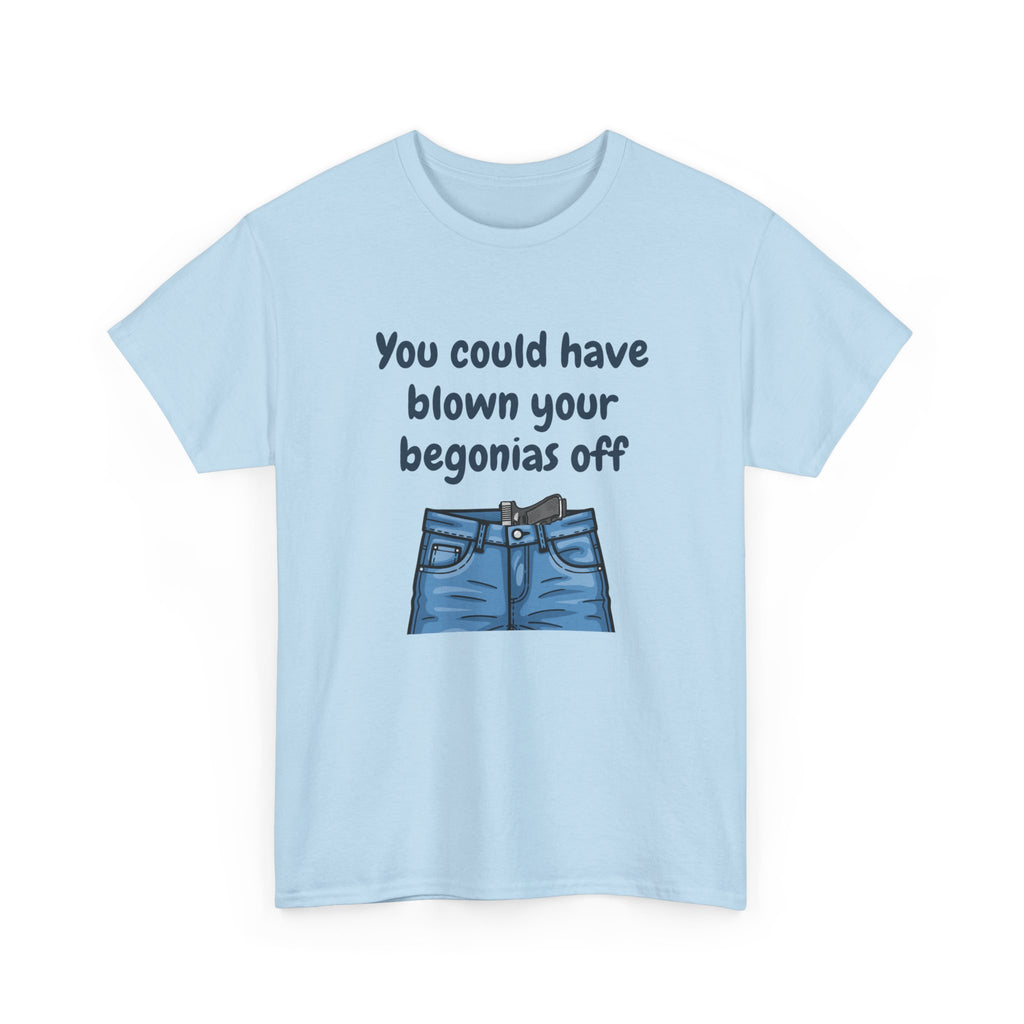 Chief Bradley Taylor You Could Have Blown Your Begonias Off T‑Shirt