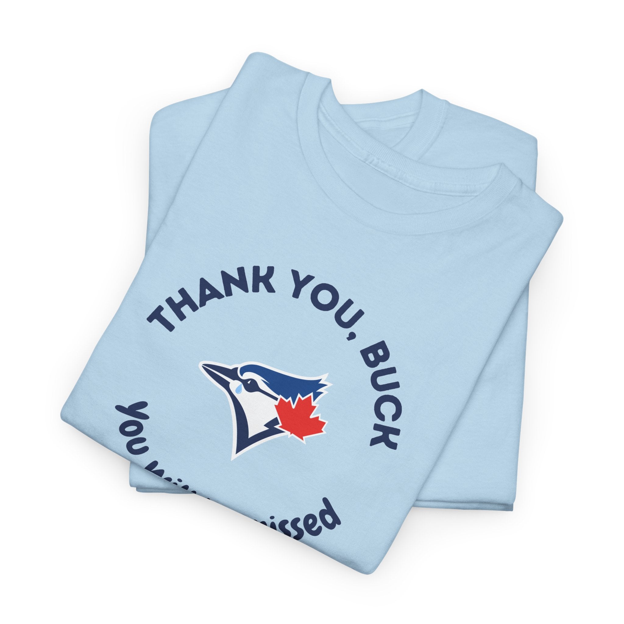 Buck Martinez Will Be Missed T‑Shirt