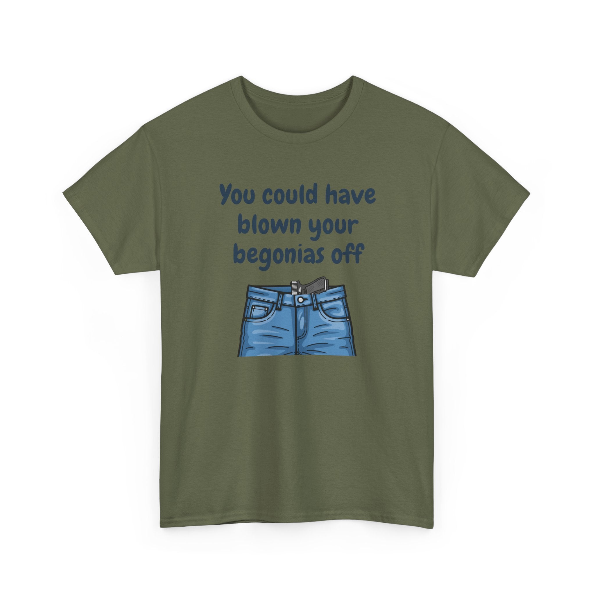 Chief Bradley Taylor You Could Have Blown Your Begonias Off Front/Back T‑Shirt