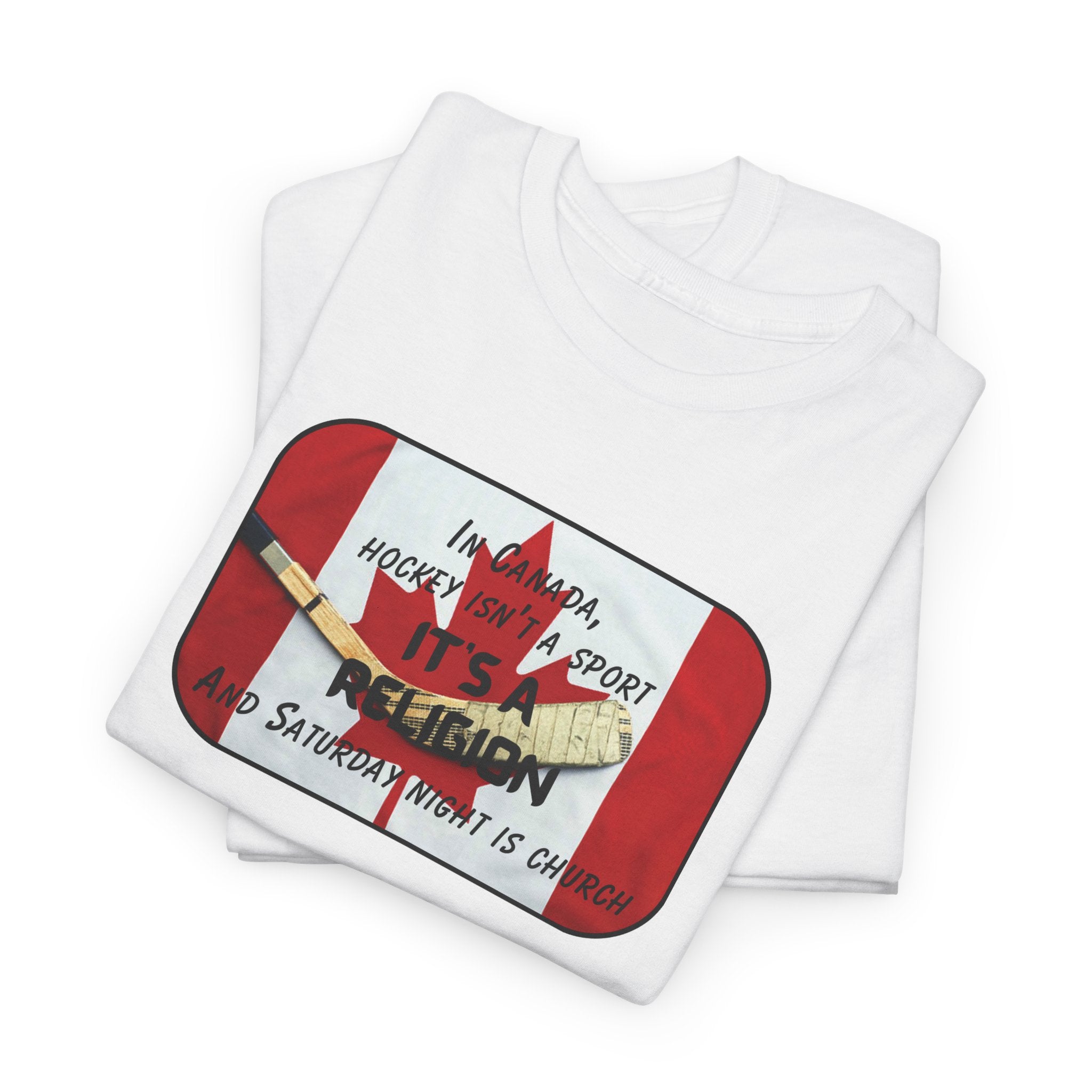 Canada Hockey is Religion T-Shirt