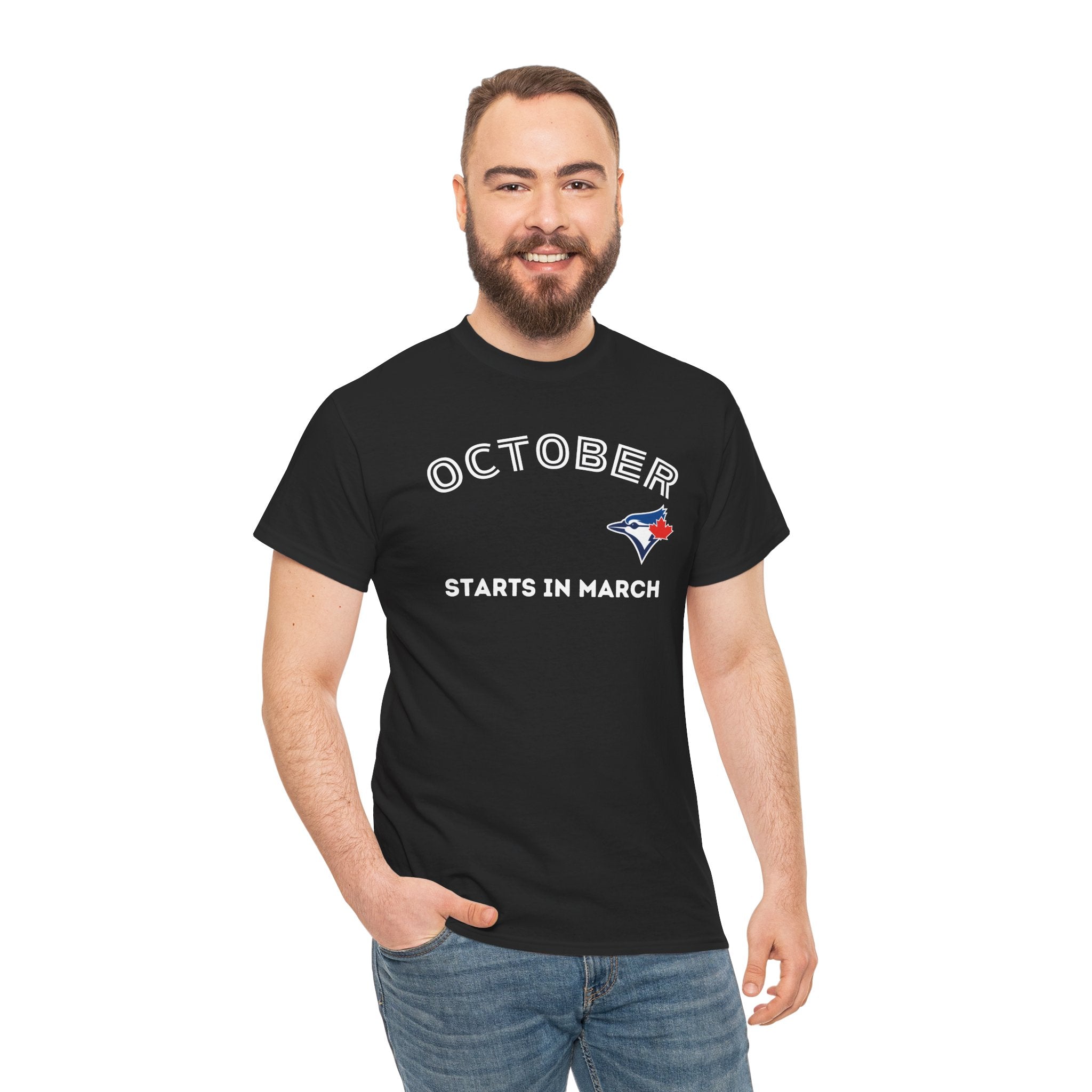 Toronto Blue Jays Arched October Starts in March T-Shirt