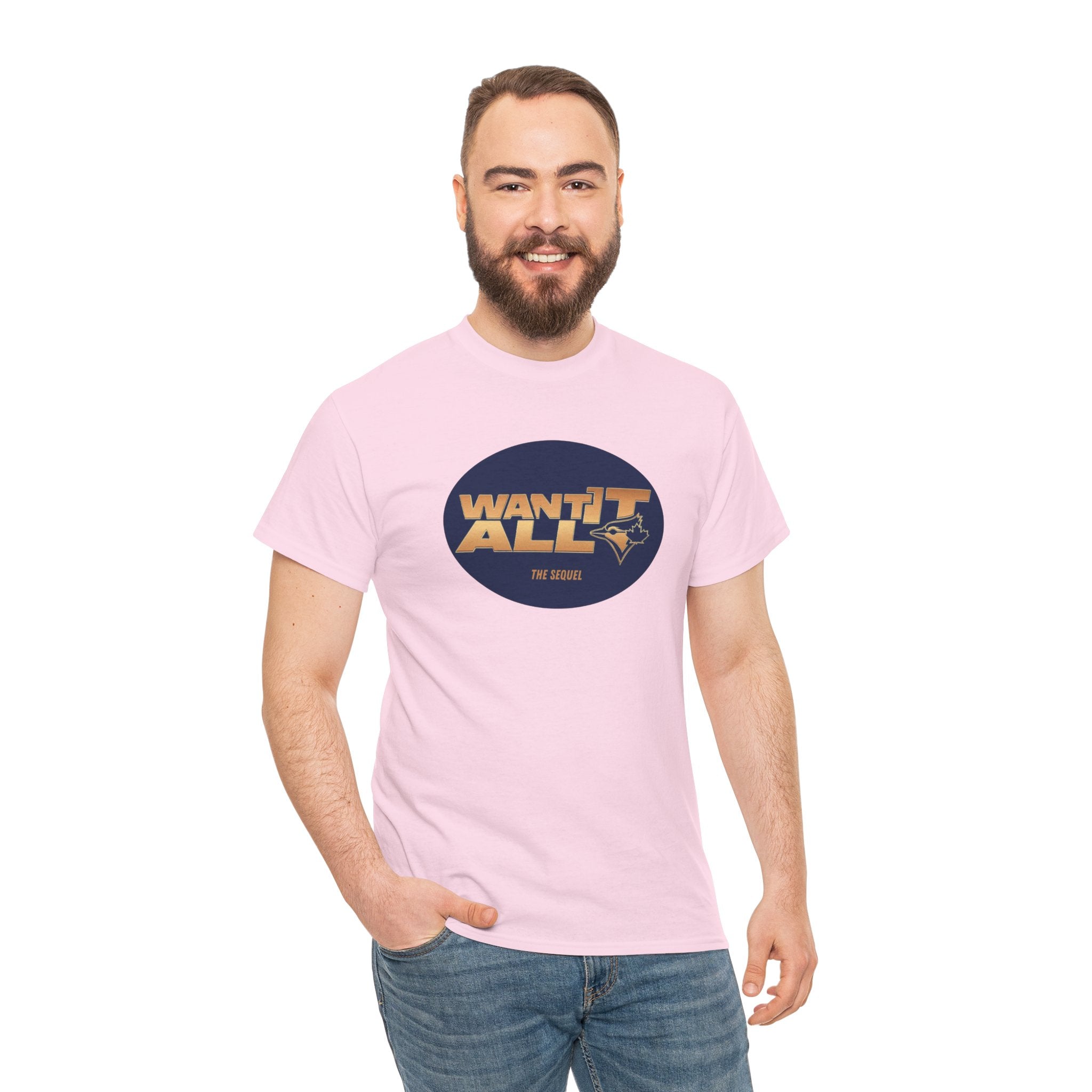 Toronto Blue Jays Want It All Sequel T-Shirt