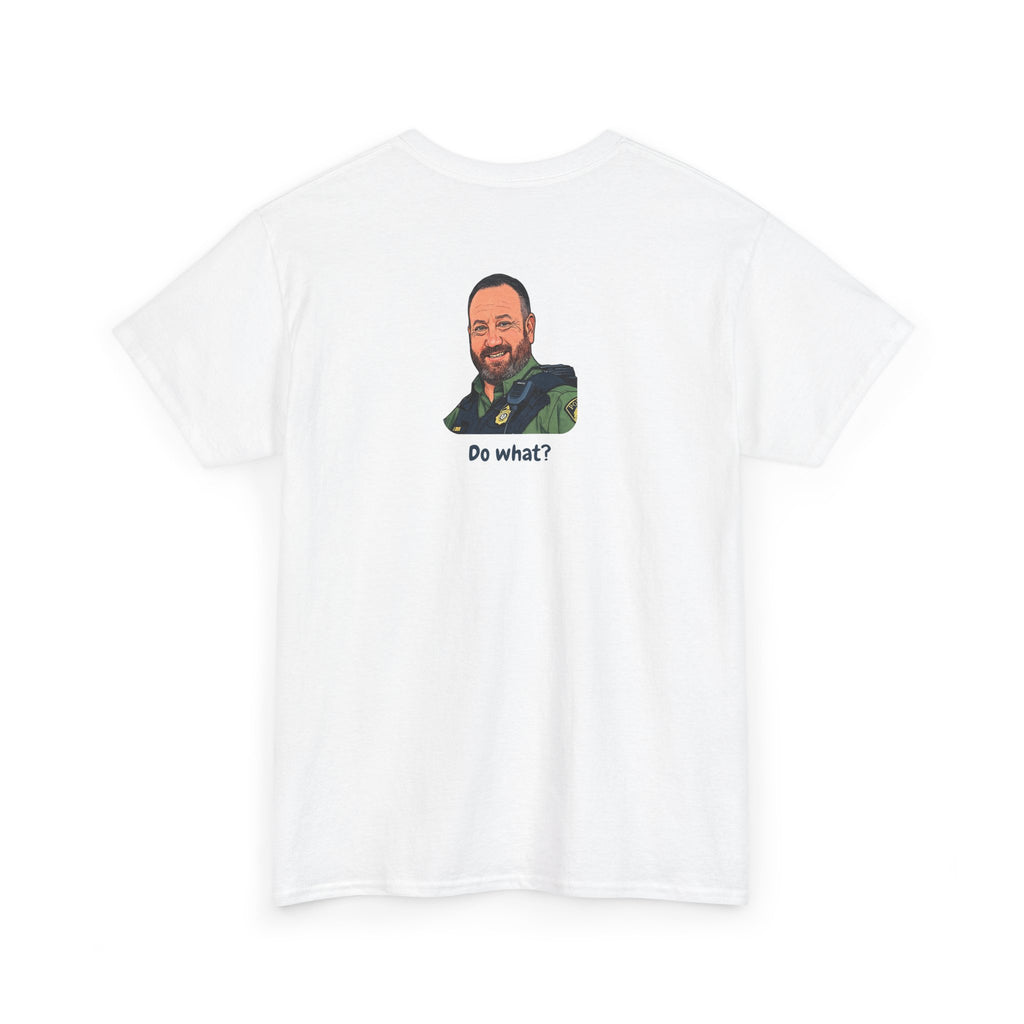 Chief Bradley Taylor Begonias? Front/Back T‑Shirt