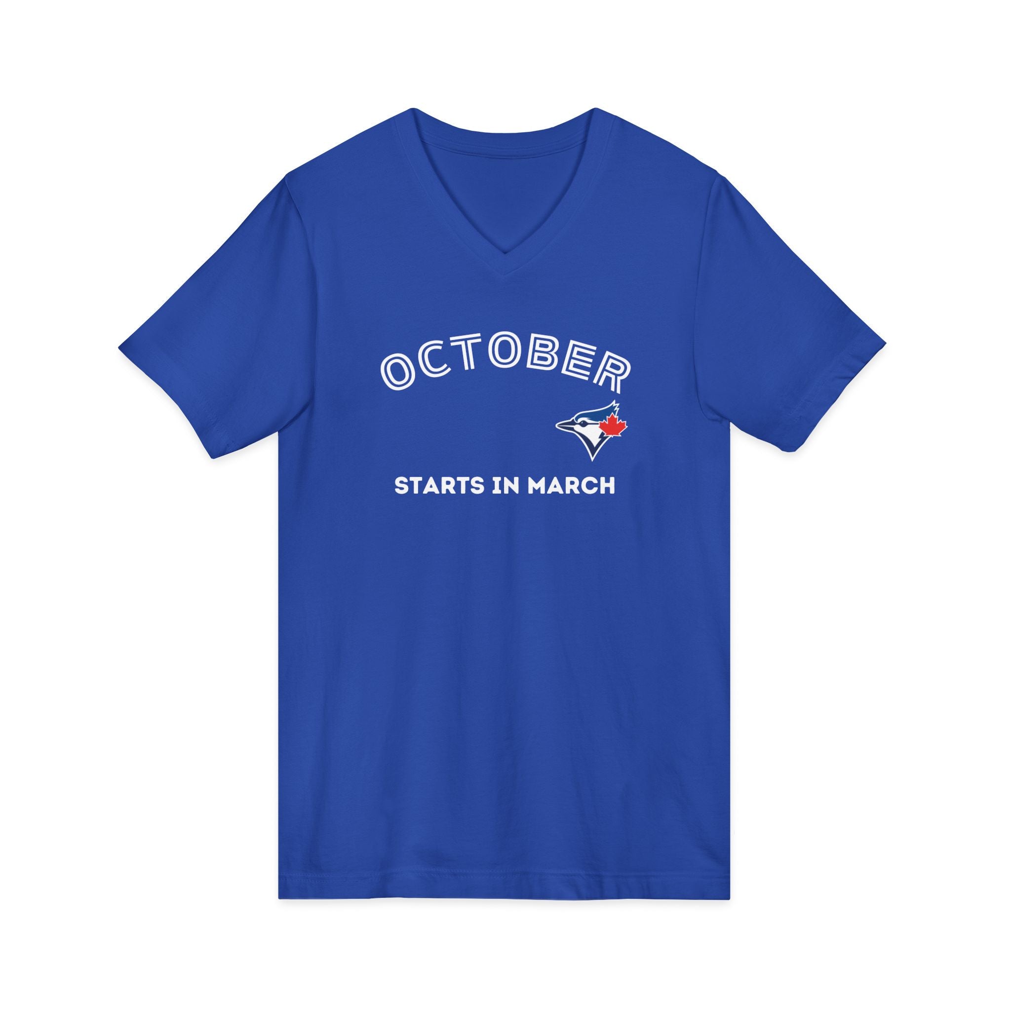 Toronto Blue Jays Arched October Starts in March V‑Neck T-Shirt