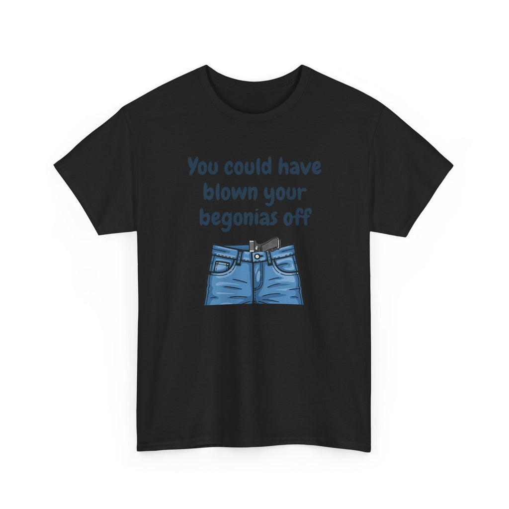 Chief Bradley Taylor You Could Have Blown Your Begonias Off Front/Back T‑Shirt