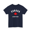 Canada Already Great Anti Trump T-Shirt