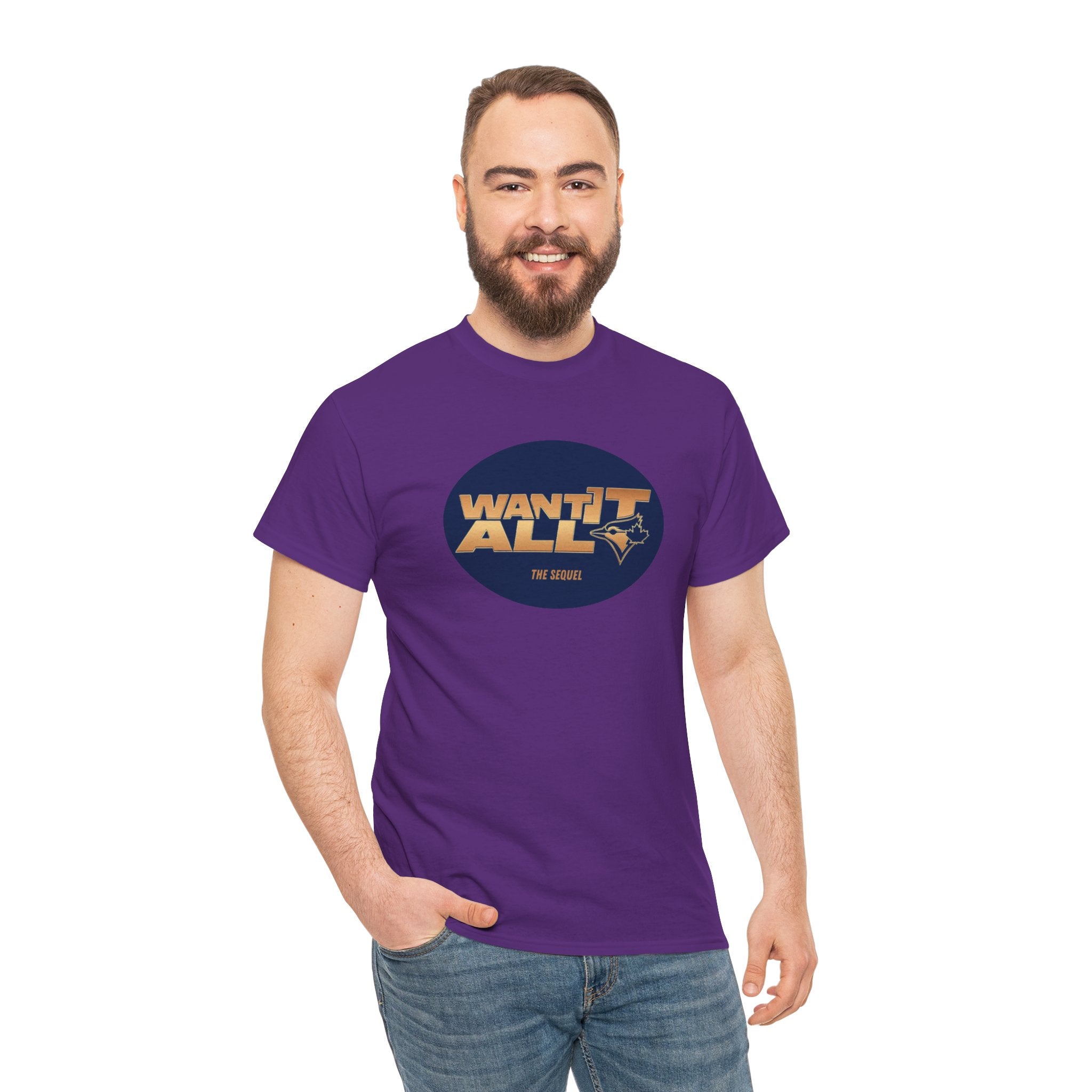 Toronto Blue Jays Want It All Sequel T-Shirt