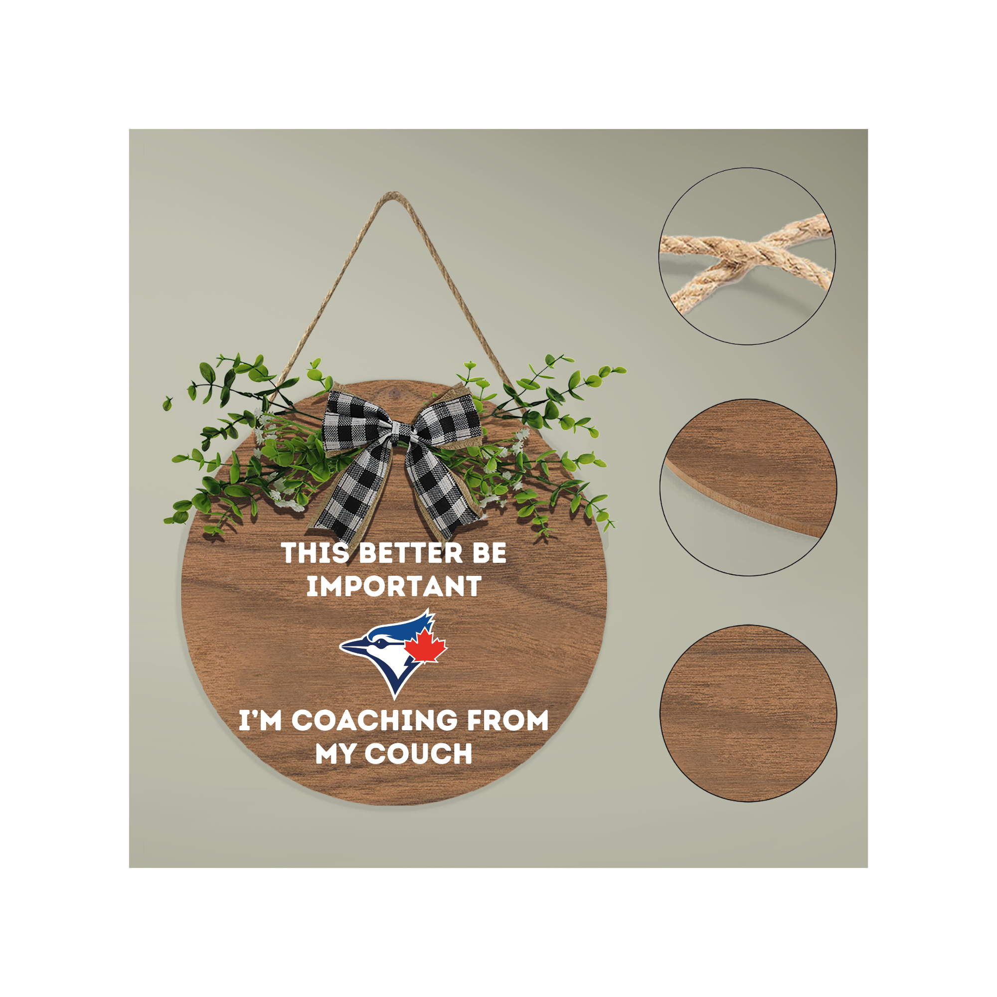 Toronto Blue Jays Wooden Hanging Sign — "This better be important"