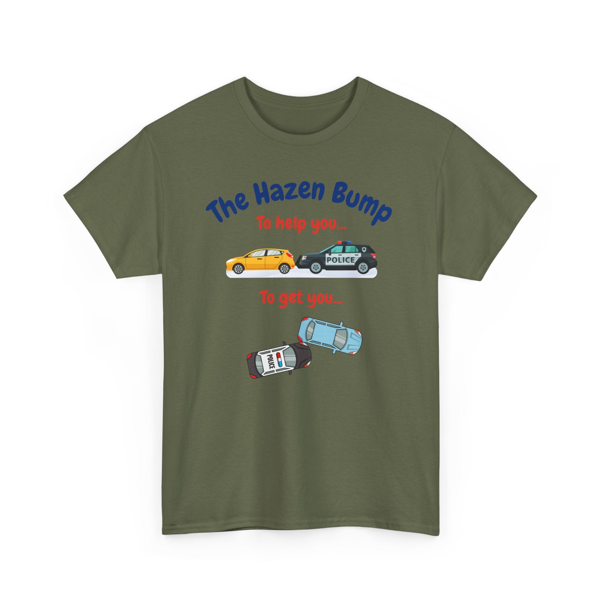 Chief Bradley Taylor The Hazen Bump  On Patrol Live T‑Shirt
