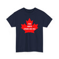 Canada True North Strong and Free Anti Trump T‑Shirt
