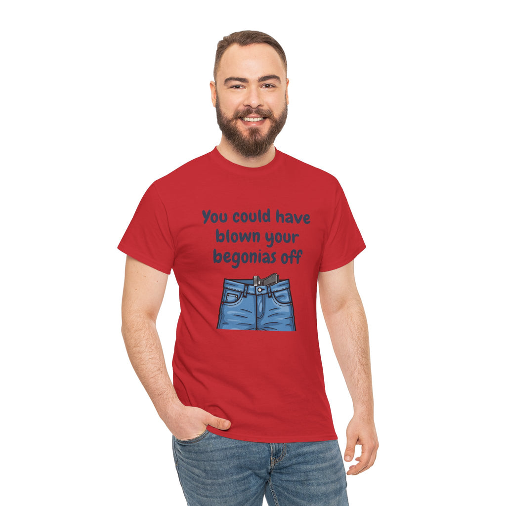 Chief Bradley Taylor You Could Have Blown Your Begonias Off T‑Shirt