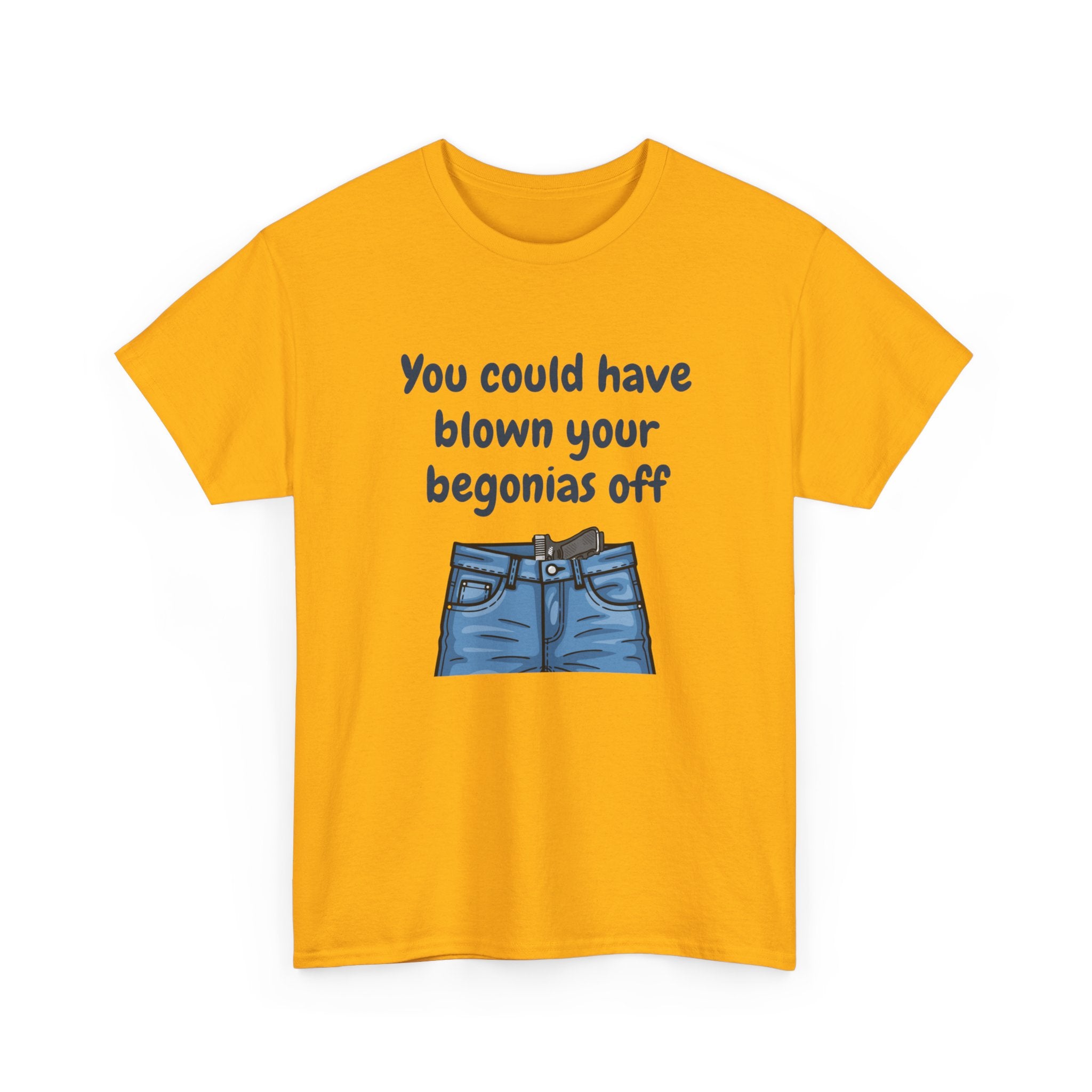 Chief Bradley Taylor You Could Have Blown Your Begonias Off T‑Shirt