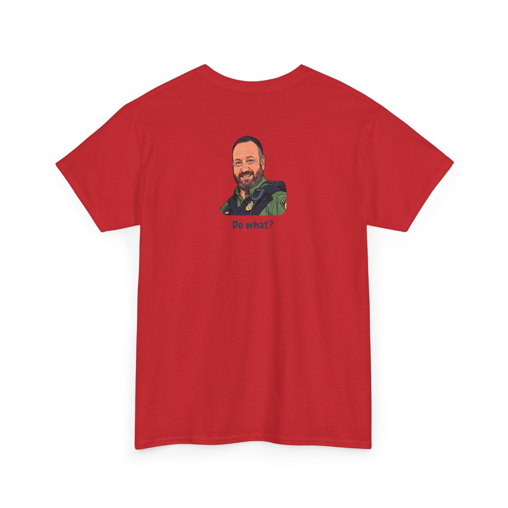 Chief Bradley Taylor Begonias? Front/Back T‑Shirt
