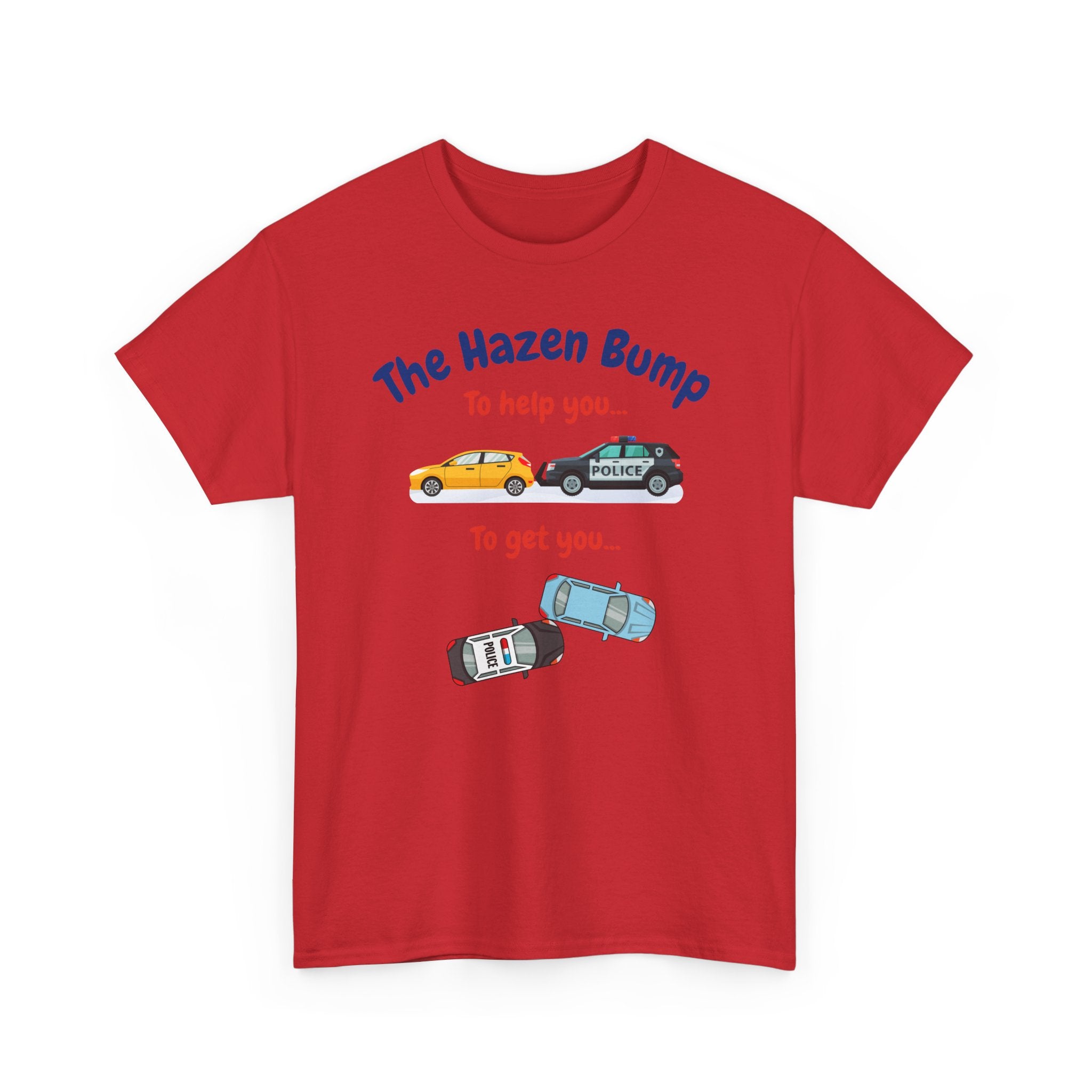 Chief Bradley Taylor The Hazen Bump  On Patrol Live T‑Shirt