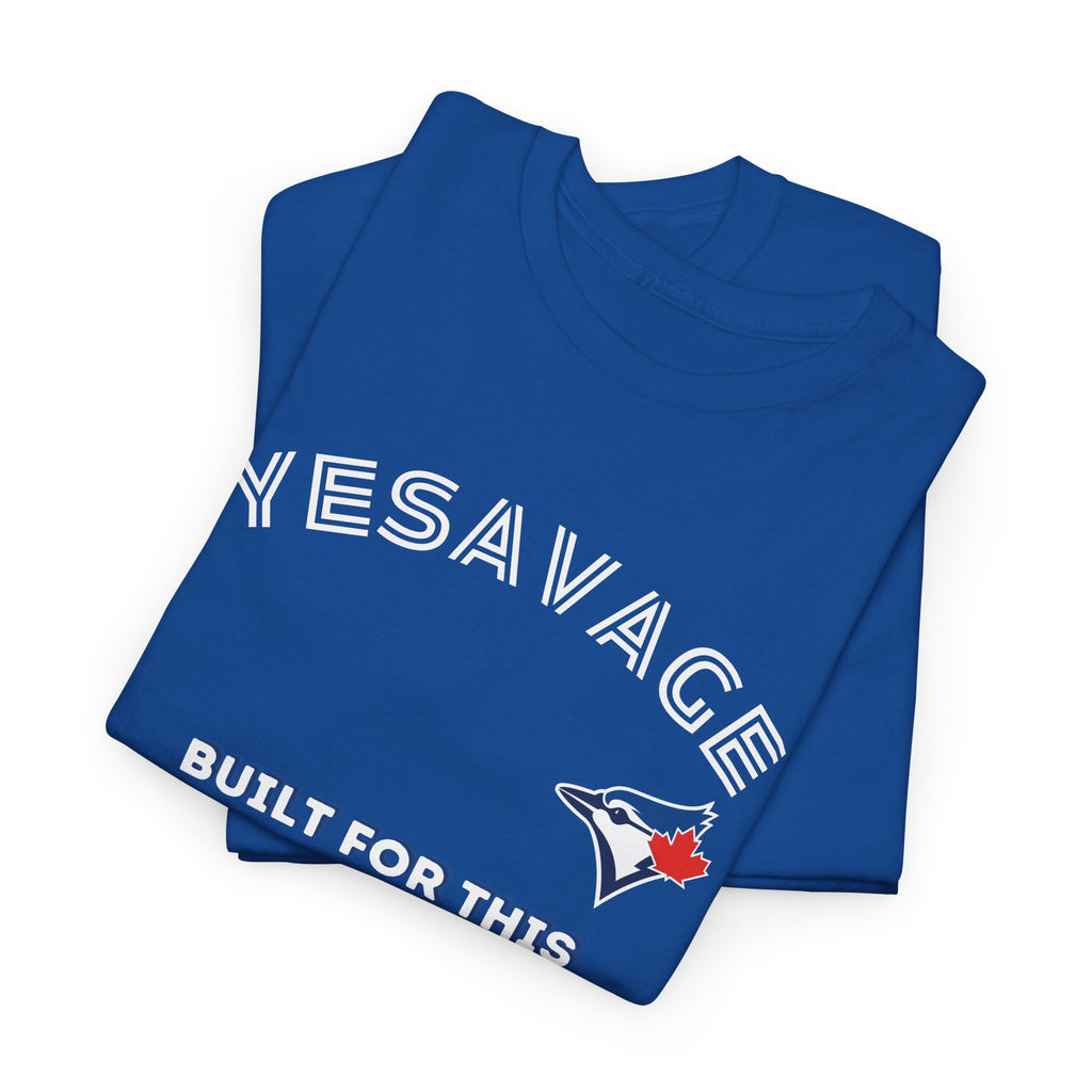 Toronto Blue Jays Trey Yesavage Built For This T-Shirt