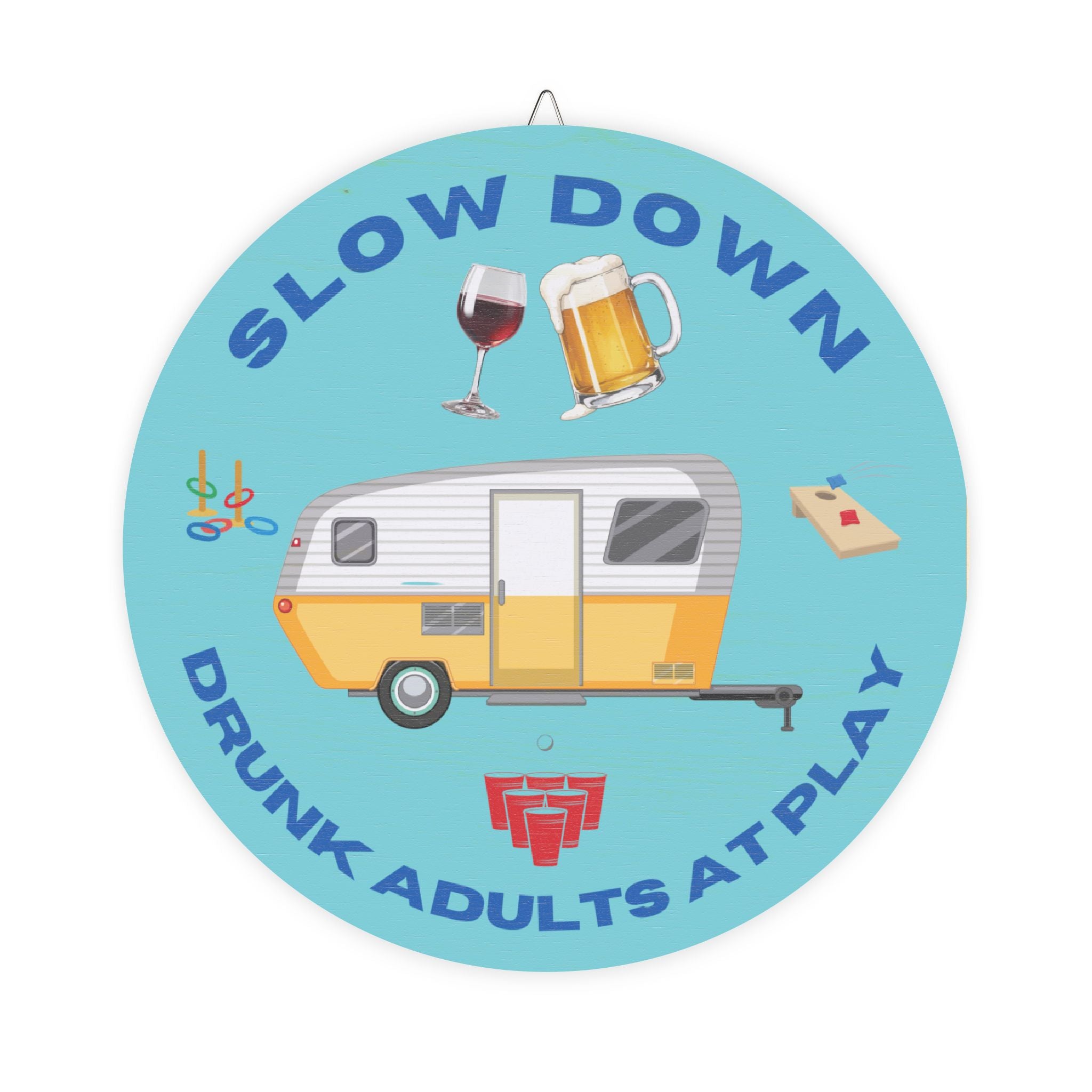 Drunk Adults at Play - Wood Trailer Sign