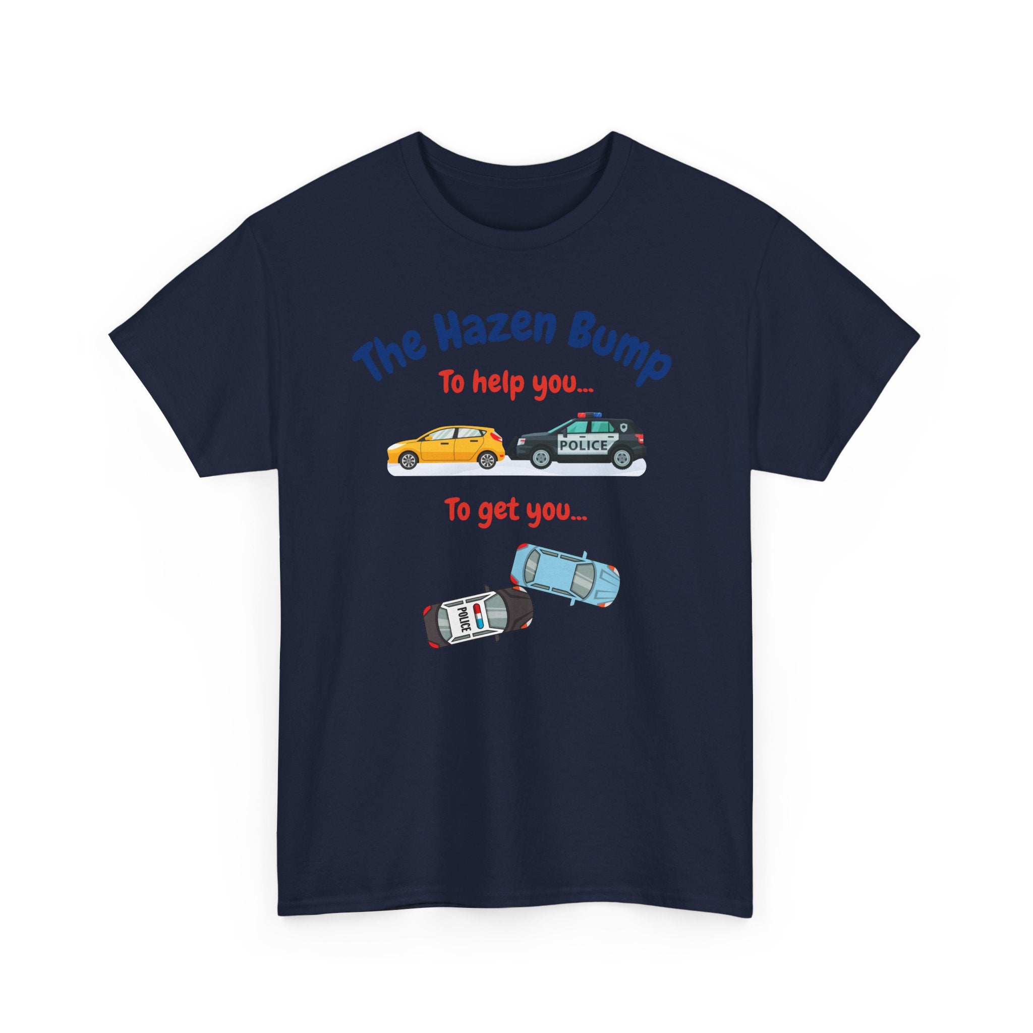Chief Bradley Taylor The Hazen Bump  On Patrol Live T‑Shirt