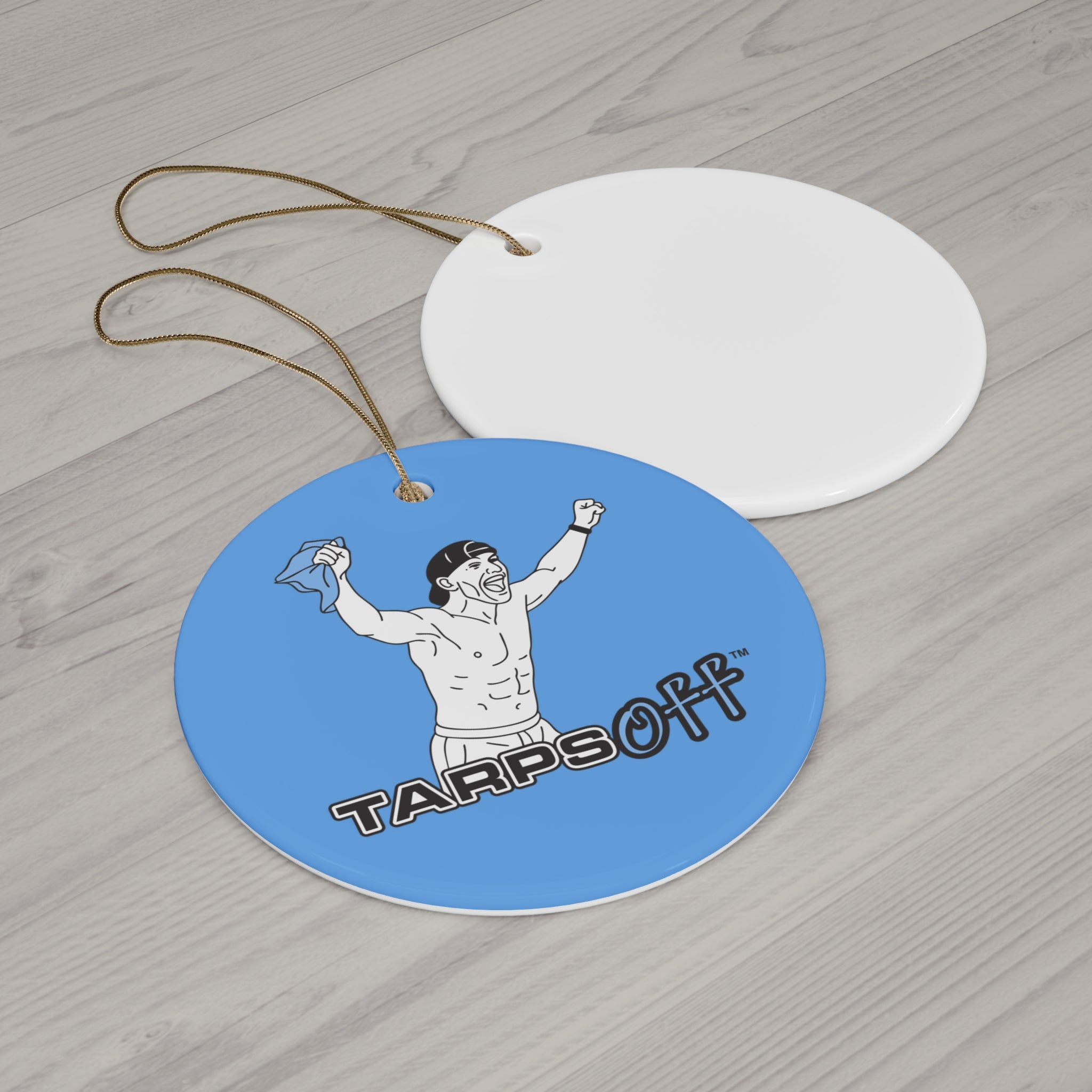 Tarps Off Ceramic Ornament