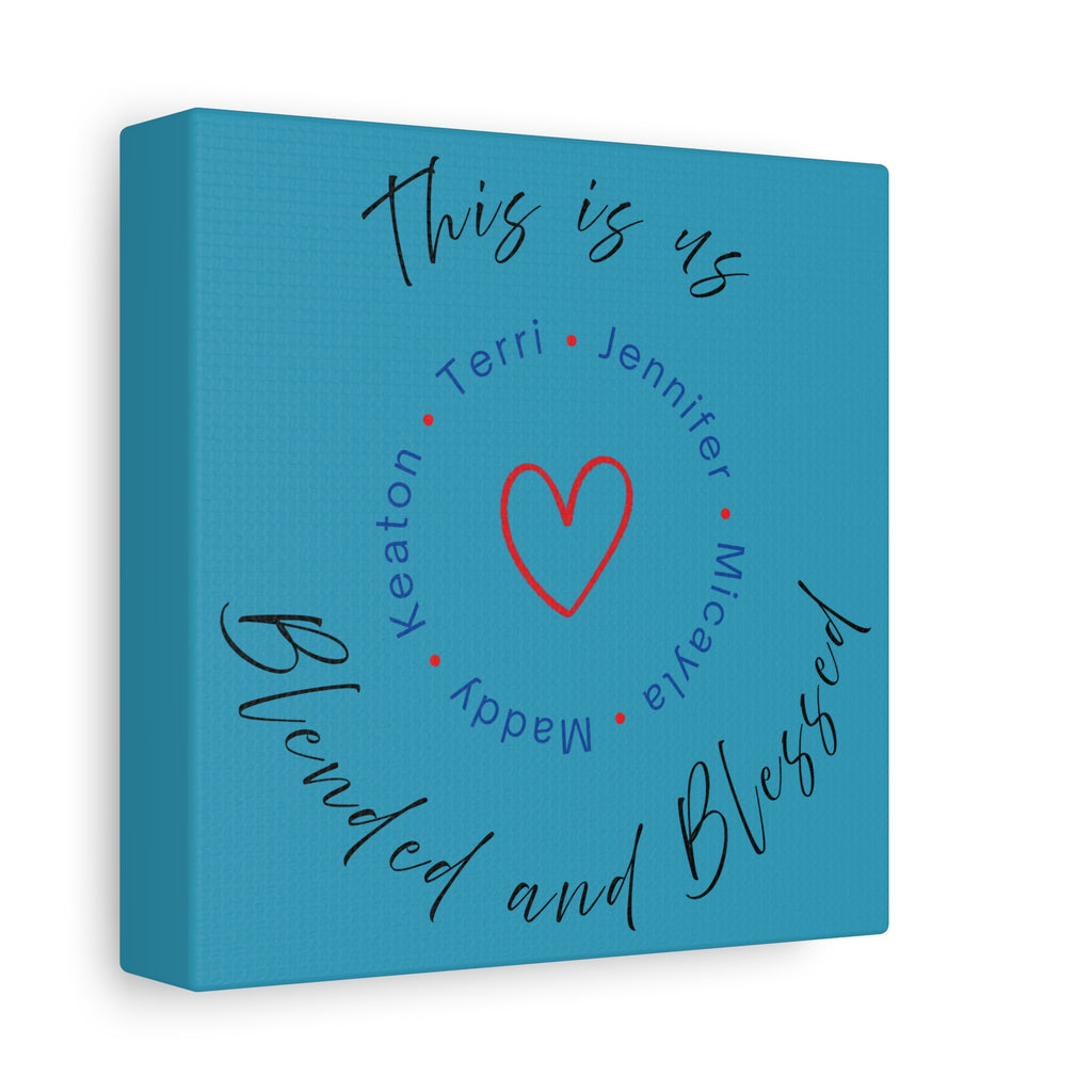 Blended & Blessed - Personalized on Canvas