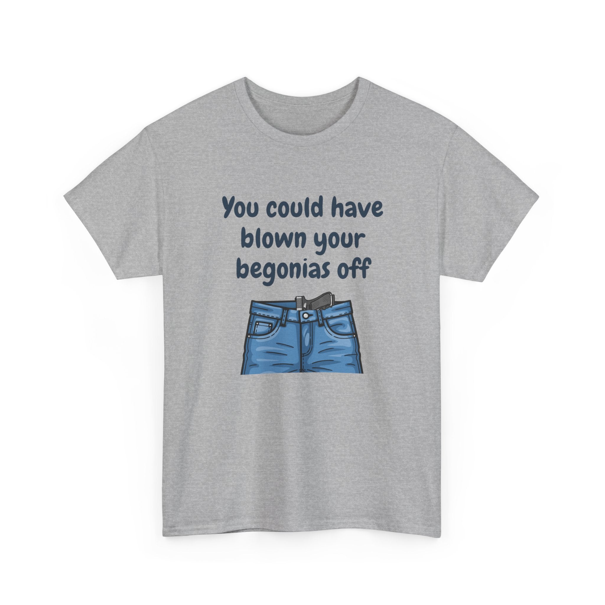 Chief Bradley Taylor You Could Have Blown Your Begonias Off T‑Shirt
