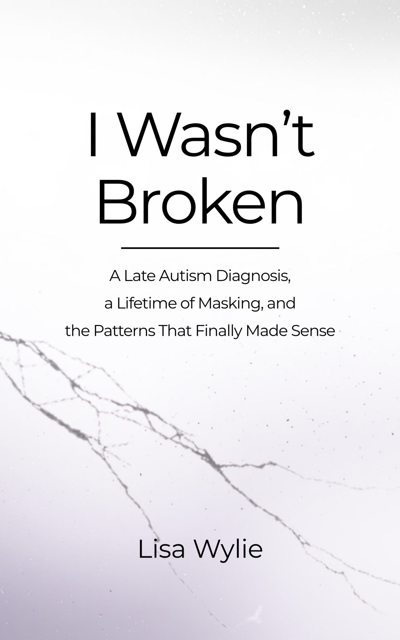 I Wasn't Broken - Lisa Wylie (eBook)