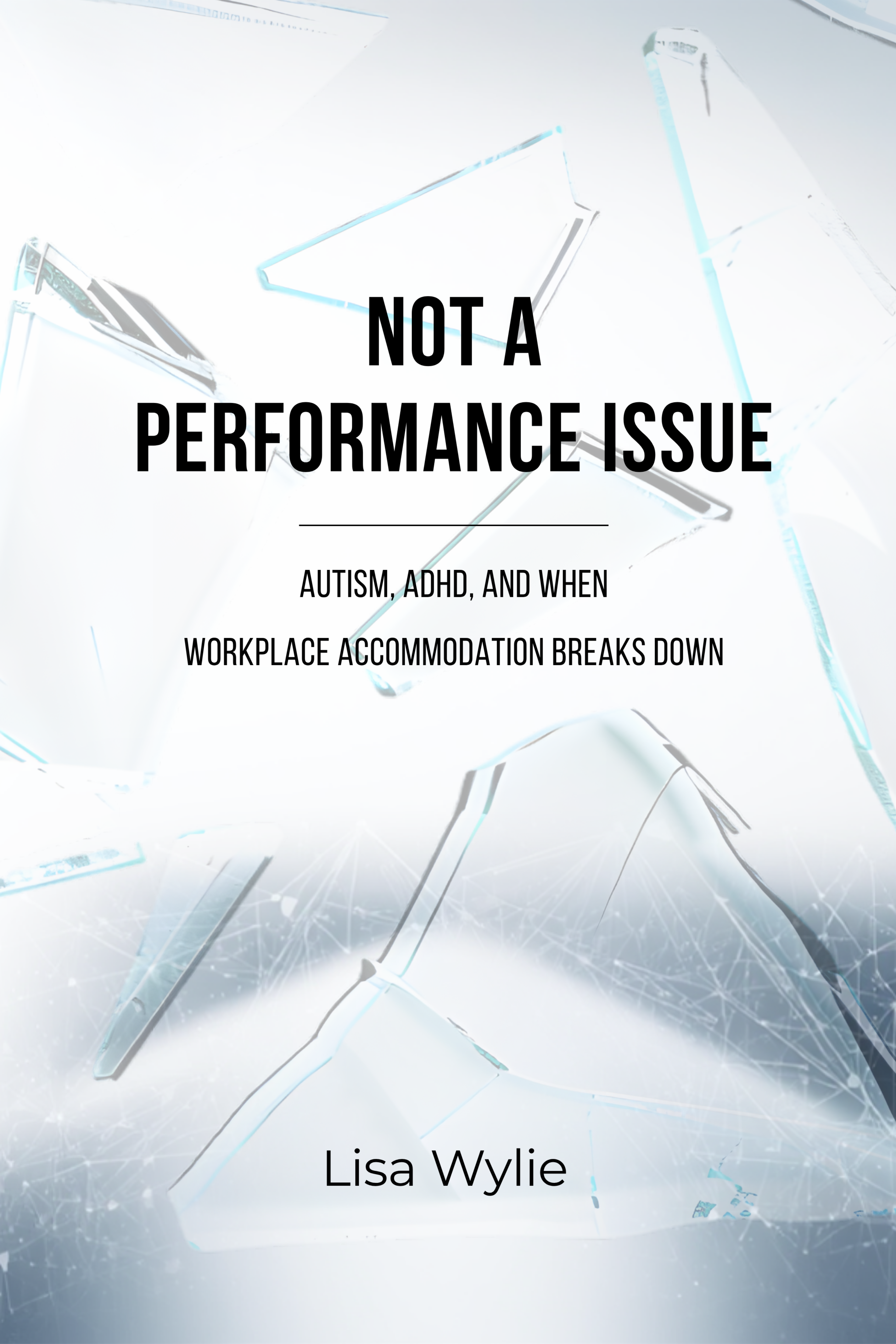 Not a Performance Issue - by Lisa Wylie