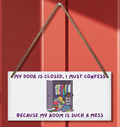 messy bedroom door wood sign